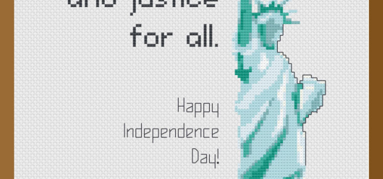 For your July 4th holiday, stitch this modern rendering of the Statue of Liberty with the words "With Liberty and Justice for All" and a wish for a Happy Independence Day!